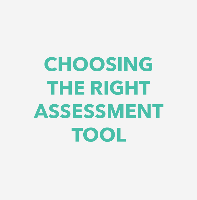 Choosing the Right Assessment Tool button